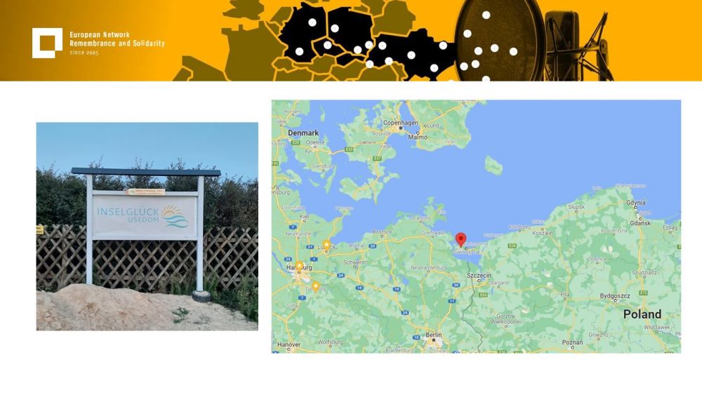 Presentation slide with two photos on it. One on the left presents a wooden sign on a beach, with Inselglück Usedom written on it. On the right, the google maps map presents the northern border of Poland and Germany, with the red pin marking the location of the Usedom island. Above all of it, a gold-yellow header with European Network remembrance and Solidarity.