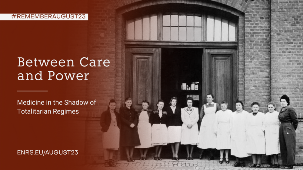 Between Care and Power: Medicine in the Shadow of Totalitarian Regimes