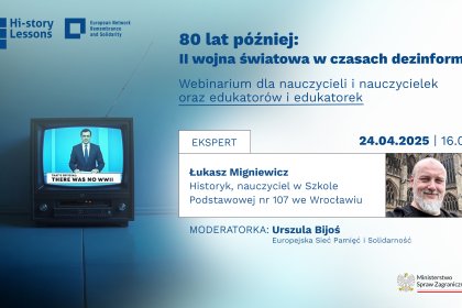 cover image of Webinar: 80 lat później: Jak uczyć o II wojnie światowej w czasach dezinformacji