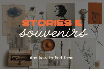 cover image of Stories & Souvenirs. And how to find them