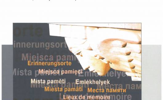 Photo of the publication Erinnerungsorte in Ostmitteleuropa. Erfahrungen der Vergangenheit und Perspektiven.