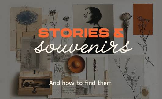 Photo of the publication Stories & Souvenirs. And how to find them