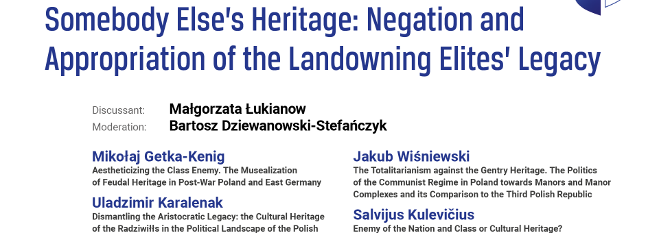 Photo of the publication “Somebody’s Else Heritage: Negation and Appropriation of the Landowning Elites’ Legacy” Panel | 14th Genealogies of Memory