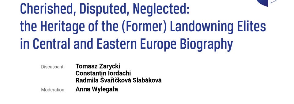 Photo of the publication “Cherished, Disputed, Neglected: The Heritage of the (Former) Landowning Elites in Central and Eastern Europe” Round Table