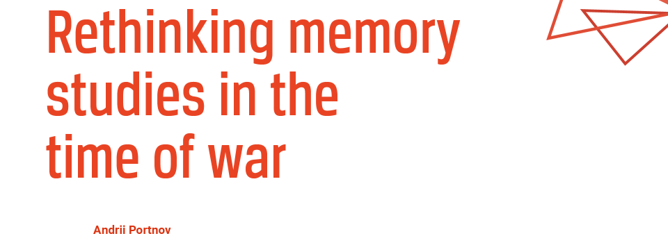 Photo of the publication Introduction and Opening Lecture: “Rethinking memory studies in the time of war”