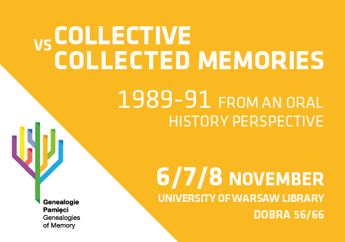 Collective vs Collected Memories. 1989–1991 from an Oral History Perspective