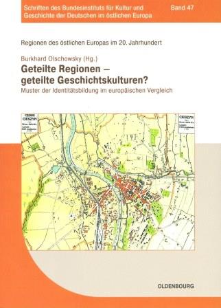 Photo of the publication Geteilte Regionen - geteilte Geschichtskulturen? Muster der Identitätsbildung im europäischen Vergleich