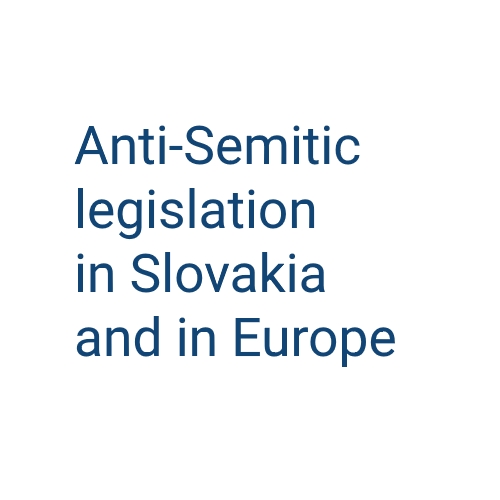 logo of the Conference Anti-Semitic legislation in Slovakia and in Europe project