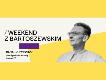 Weekend with Professor Władysław Bartoszewski