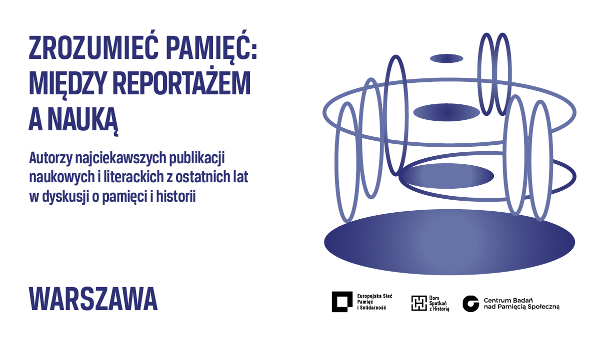 logo of Zrozumieć Pamięć  | To Understand Memory: Between Academic and Literary Writing project