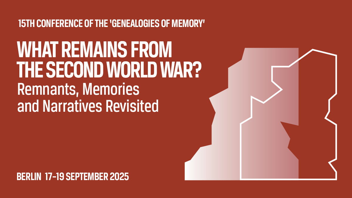 Call for Papers: 15th Genealogies of Memory conference